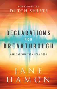 Declarations for Breakthrough - Agreeing with the Voice of God