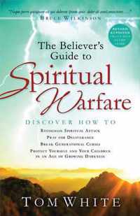 The Believer's Guide to Spiritual Warfare