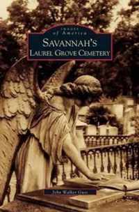 Savannah's Laurel Grove Cemetery