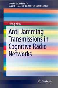 Anti-Jamming Transmissions in Cognitive Radio Networks