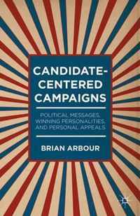 Candidate-Centered Campaigns