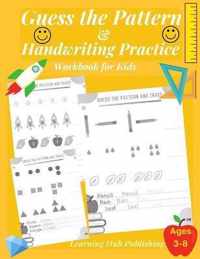 Guess the Pattern and Handwriting Practice Workbook for Kids