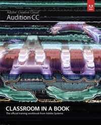 Adobe Audition CC Classroom in a Book