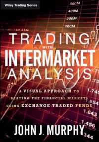 Trading with Intermarket Analysis