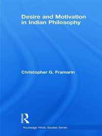 Desire and Motivation in Indian Philosophy