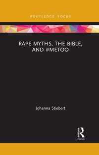 Rape Myths, the Bible, and #MeToo