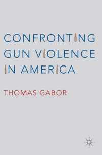 Confronting Gun Violence in America