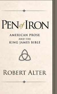 Pen of Iron - American Prose and the King James Bible