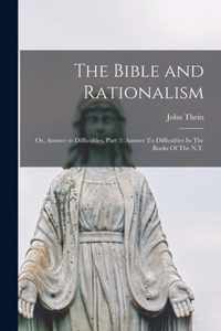 The Bible and Rationalism; or, Answer to Difficulties, Part 3