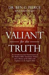 Valiant for the Truth