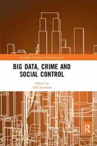 Big Data, Crime and Social Control