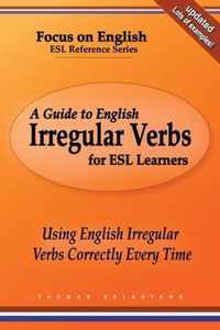 A Guide to English Irregular Verbs for ESL Learners