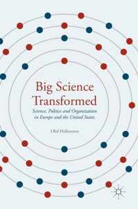 Big Science Transformed