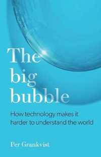 The Big Bubble