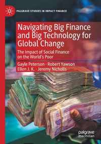 Navigating Big Finance and Big Technology for Global Change