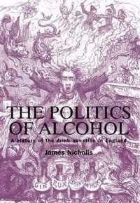 The Politics of Alcohol