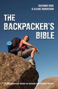 The Backpacker's Bible-Revised Edition