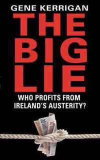 The Big Lie - Who Profits From Ireland's Austerity?