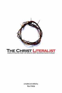 The Christ Literalist