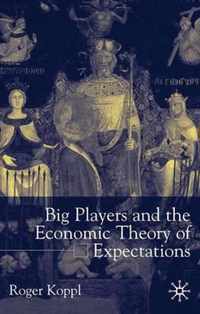 Big Players and the Economic Theory of Expectations