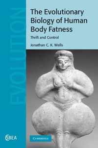 Evolutionary Biology Of Human Body Fatness