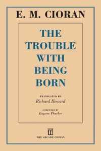 The Trouble with Being Born