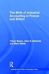 The Birth of Industrial Accounting in France and Britain