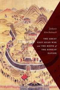 The Great East Asian War and the Birth of the Korean Nation