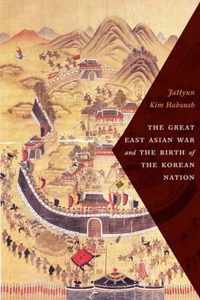 The Great East Asian War and the Birth of the Korean Nation