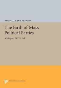 The Birth of Mass Political Parties