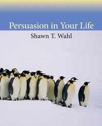 Persuasion In Your Life