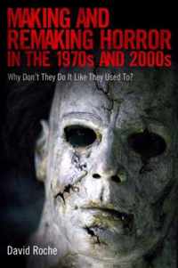 Making and Remaking Horror in the 1970s and 2000s