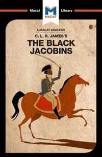 An Analysis of C.L.R. James's The Black Jacobins