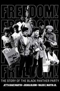 Freedom! The Story of the Black Panther Party