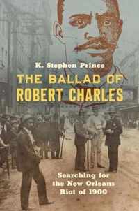 The Ballad of Robert Charles