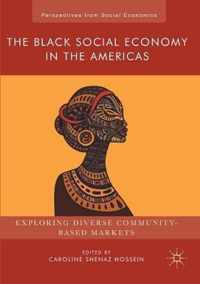 The Black Social Economy in the Americas