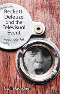 Beckett, Deleuze and the Televisual Event