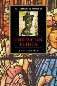 The Cambridge Companion to Christian Ethics