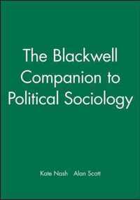 Blackwell Companion To Political Sociology