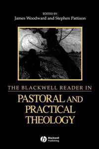 The Blackwell Reader in Pastoral and Practical Theology