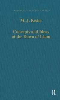 Concepts and Ideas at the Dawn of Islam