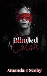 Blinded by Color