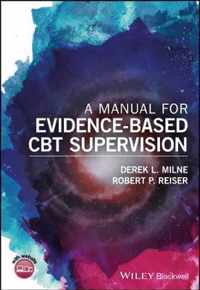 A Manual for EvidenceBased CBT Supervision