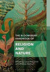 The Bloomsbury Handbook of Religion and Nature