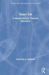 Queer Ink: A Blotted History Towards Liberation