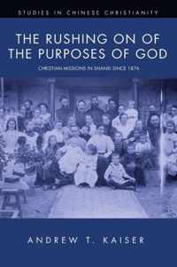 The Rushing on of the Purposes of God