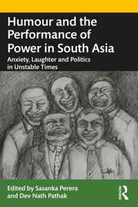 Humour and the Performance of Power in South Asia