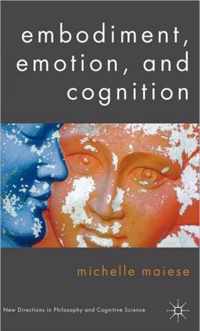 Embodiment, Emotion, and Cognition