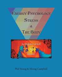 Energy Psychology, Stress and the Body