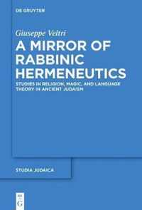 A Mirror of Rabbinic Hermeneutics